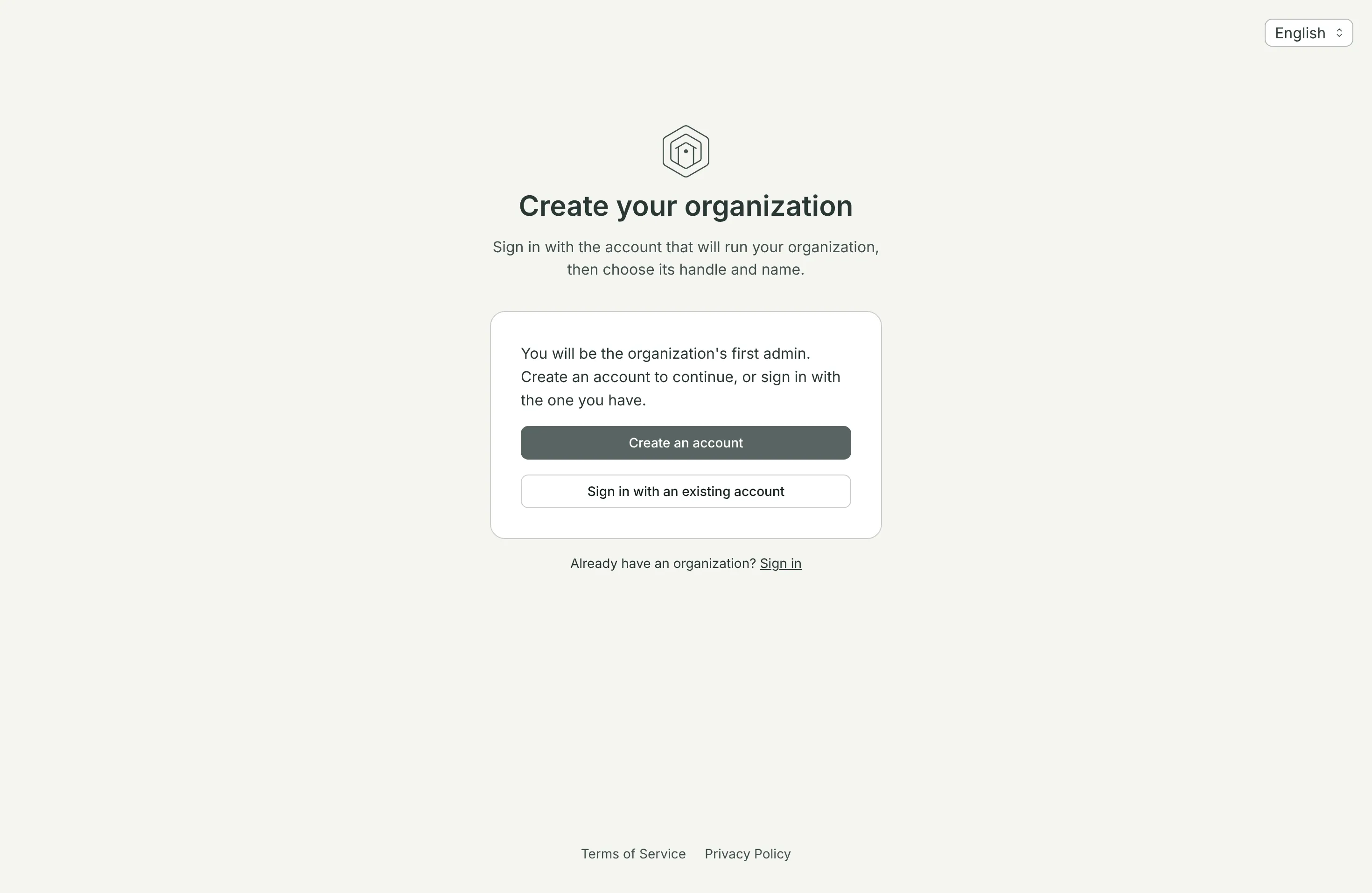 Create your organization: Create an account, or Sign in with an existing account
